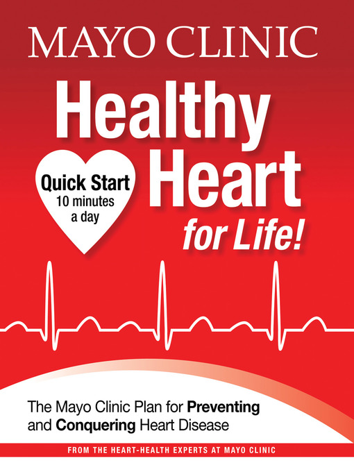 Title details for Mayo Clinic Heart Healthy for Life! by Mayo Clinic - Available